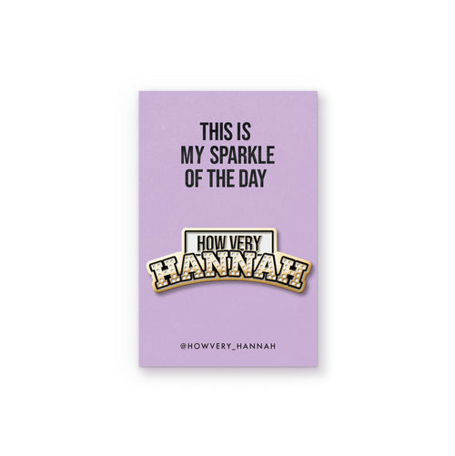 How Very Hannah Logo Enamel Pin Badge